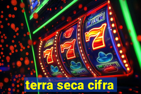 terra seca cifra